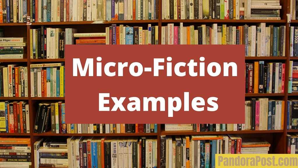 6 Micro Stories MicroFiction Examples (500 Word Short Story) Pandora