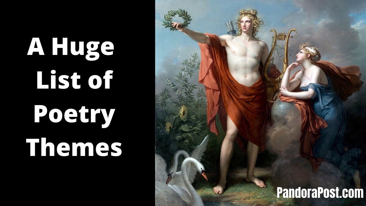 A Huge List Of Common Poetry Themes Poem Theme Topics Ideas Examples