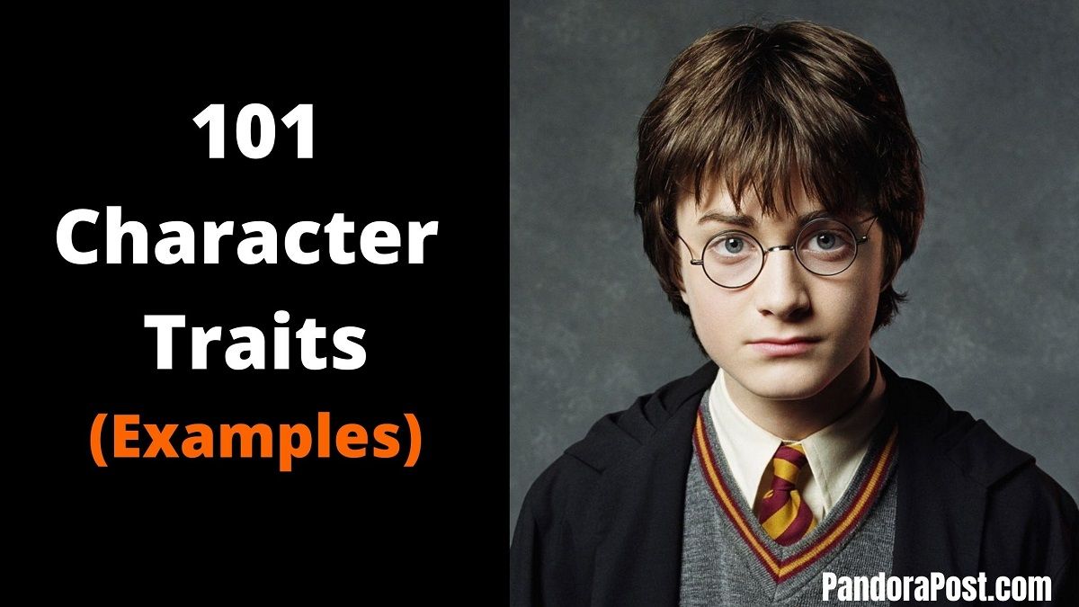 Character Trait Examples (List of 101 Personality Traits in Literature