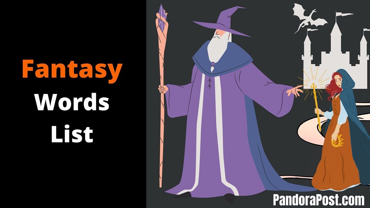 A Huge List Of Fantasy Genre Vocabulary Words Pandora Post a-huge-list-of-fantasy-genre-vocabulary-words-pandora-post