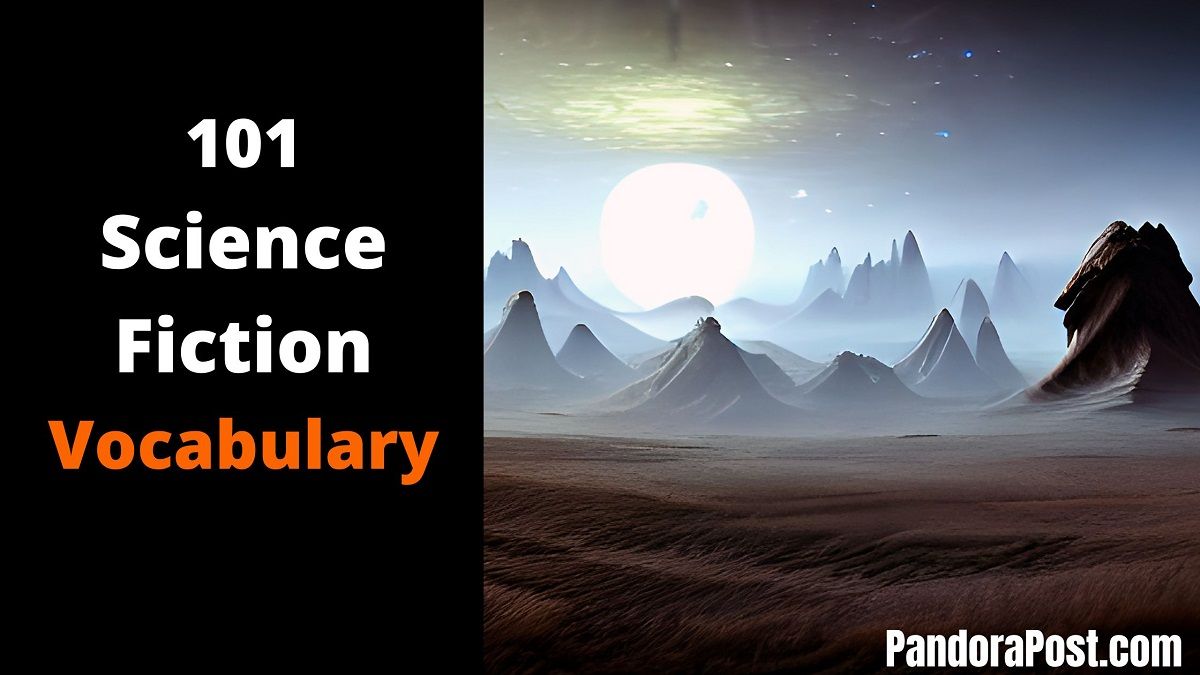 101-science-fiction-vocabulary-words-list-for-writing-a-sci-fi-story